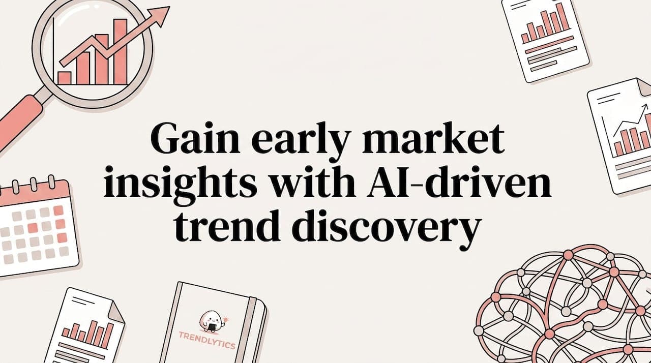 Gain early market insights with AI-driven trend discovery
