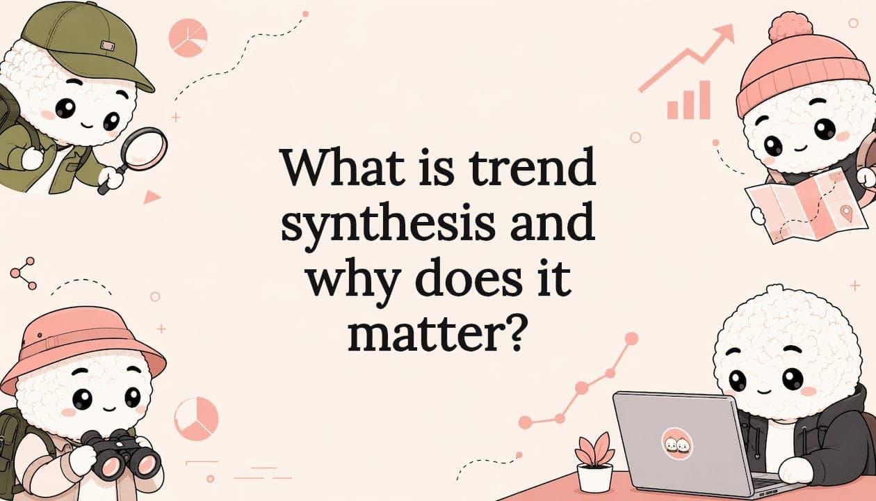 What is trend synthesis and why does it matter?