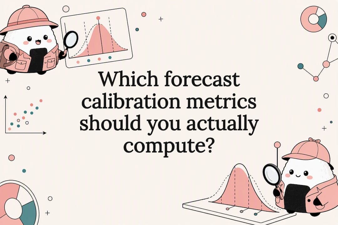 Which forecast calibration metrics should you actually compute?