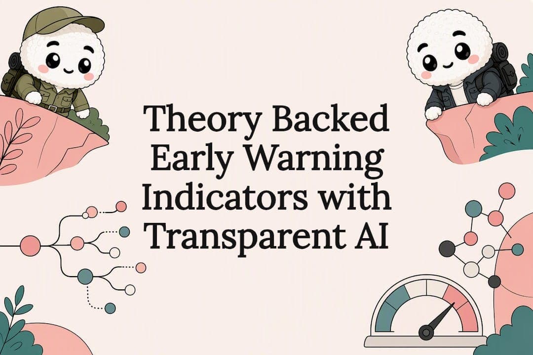 Theory Backed Early Warning Indicators with Transparent AI