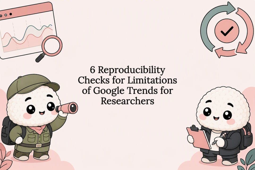 6 Reproducibility Checks for Limitations of Google Trends for Researchers
